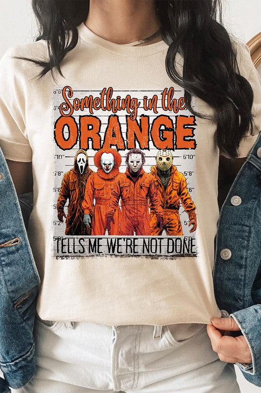 Something In The Orange Halloween Tee